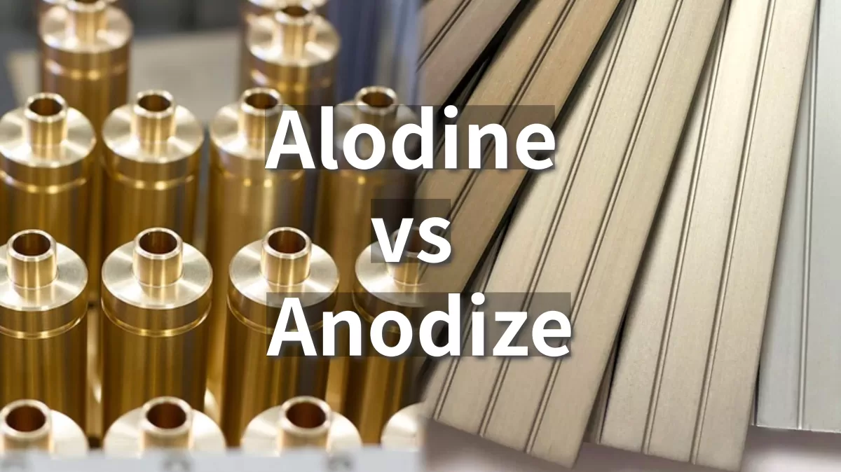 Alodine vs Anodize Metal Finishing Comparison