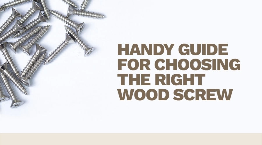 Choosing Right Screw for Materials and Projects